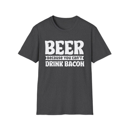 Beer Because You Can't Drink Bacon T-Shirt - funny t-shirt by Cheeky Business