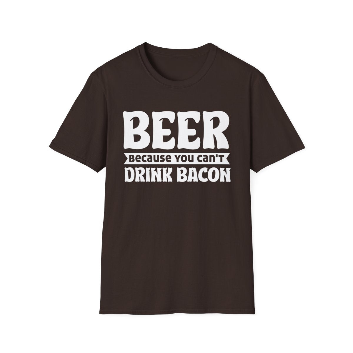 Beer Because You Can't Drink Bacon T-Shirt - funny t-shirt by Cheeky Business