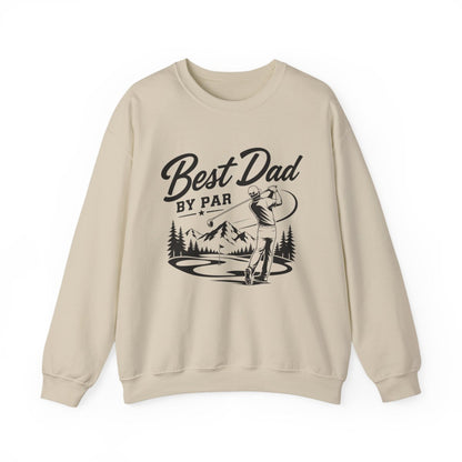 Best Dad By Par Golf Dad Sweatshirt - funny sweatshirt by Cheeky Business