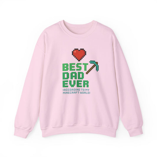 black sweatshirt with best dad ever according to my minecraft world funny design
