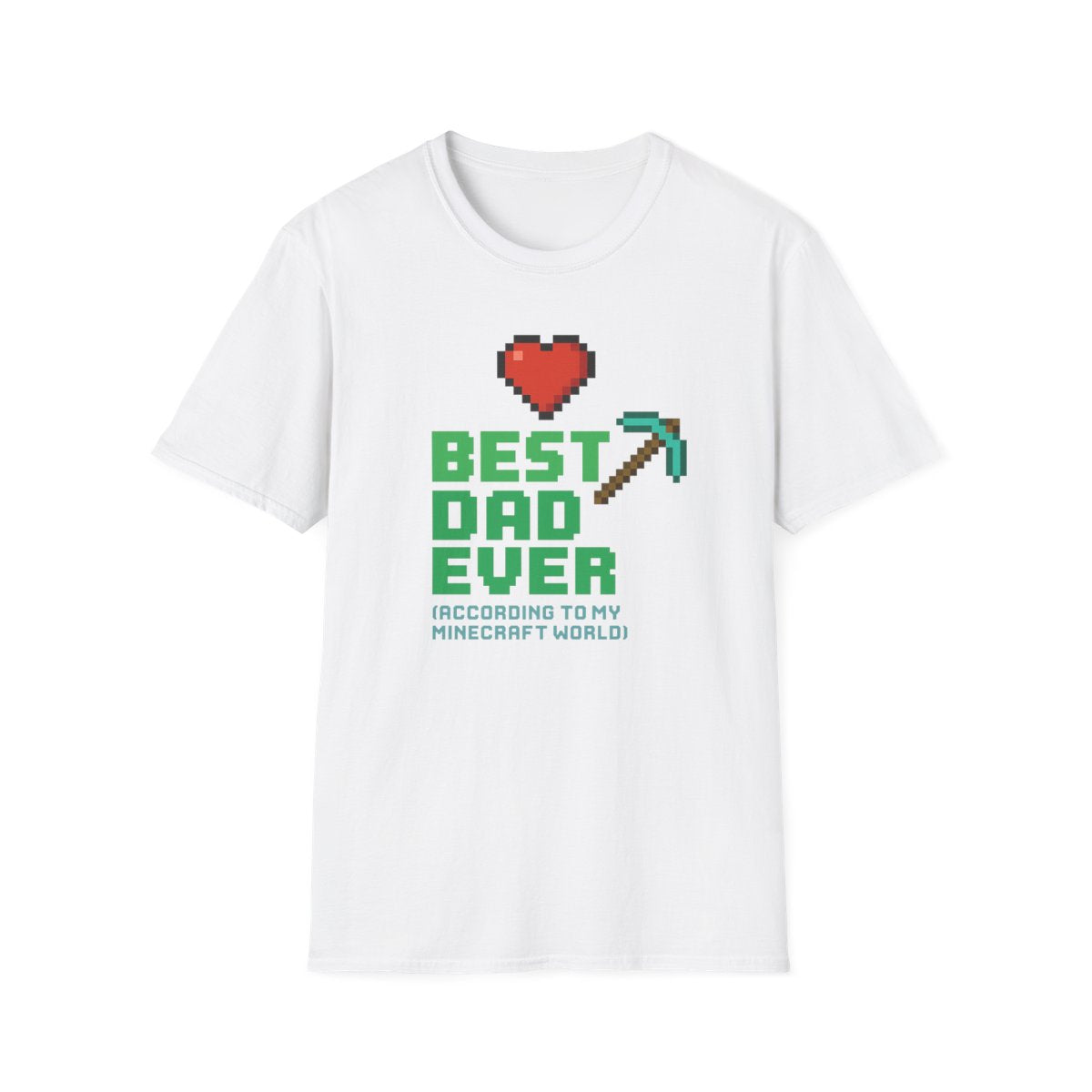 Best Dad Ever According To My Minecraft World T-Shirt - funny t-shirt by Cheeky Business