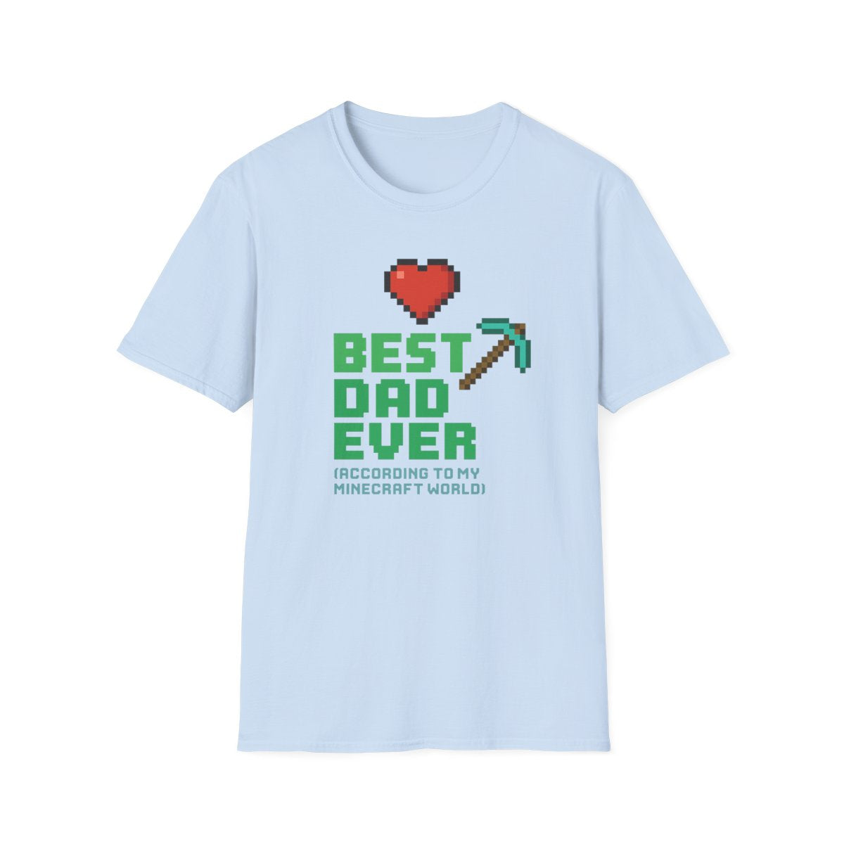 Best Dad Ever According To My Minecraft World T-Shirt - funny t-shirt by Cheeky Business