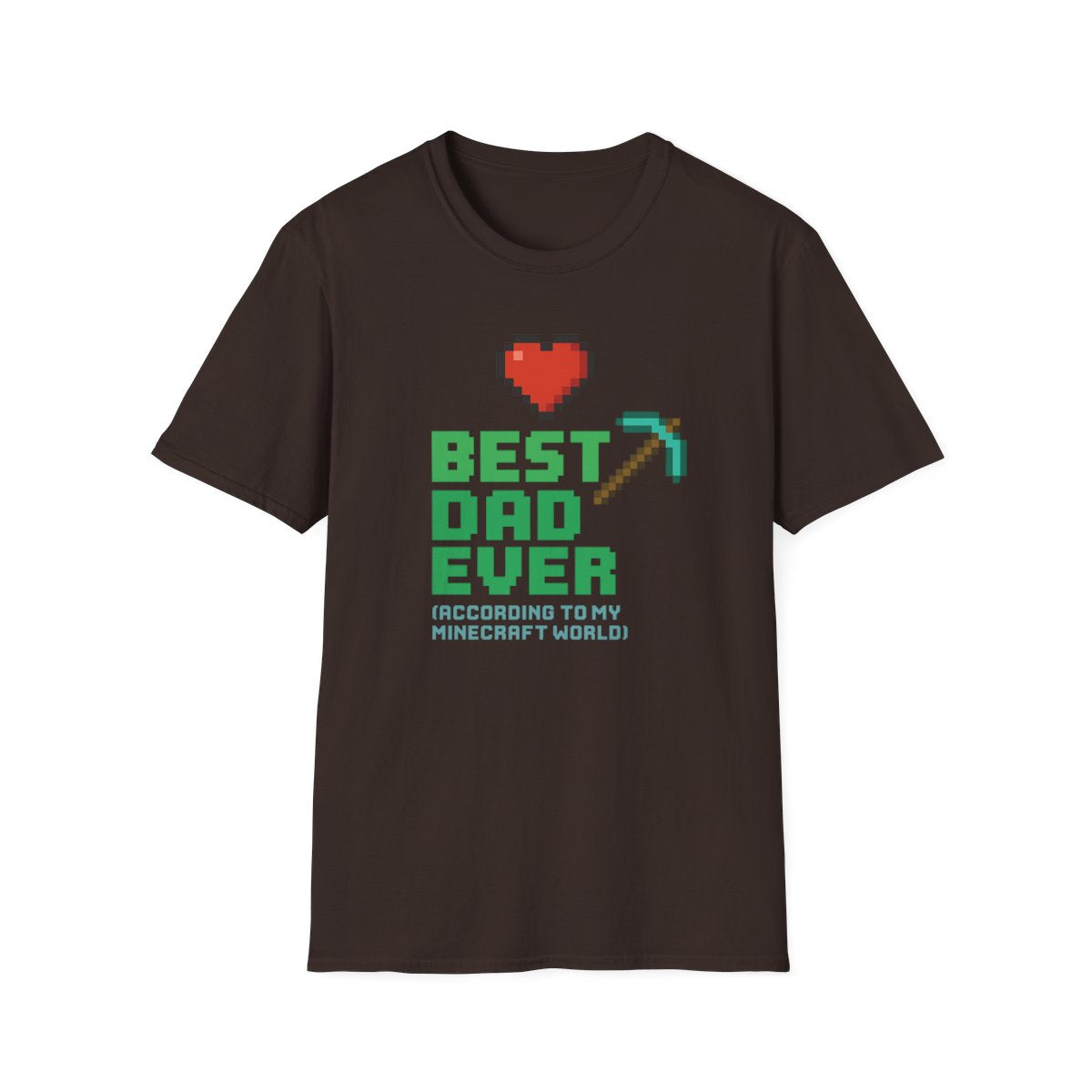 Best Dad Ever According To My Minecraft World T-Shirt - funny t-shirt by Cheeky Business