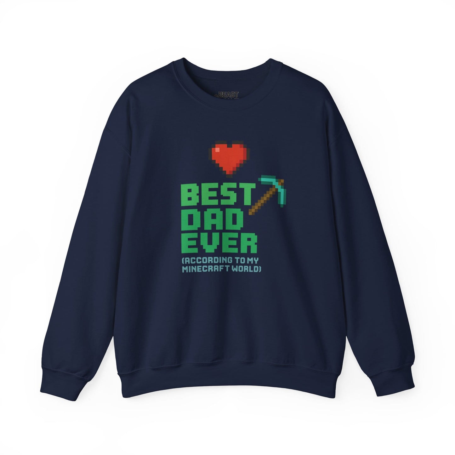 Best Dad Ever According To My Minecraft World Sweatshirt sweatshirt product image 5 from Beast and Beauty