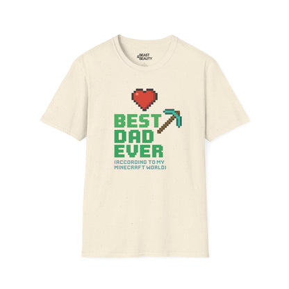 natural t-shirt with best dad ever according to my minecraft world funny gamer dad graphic