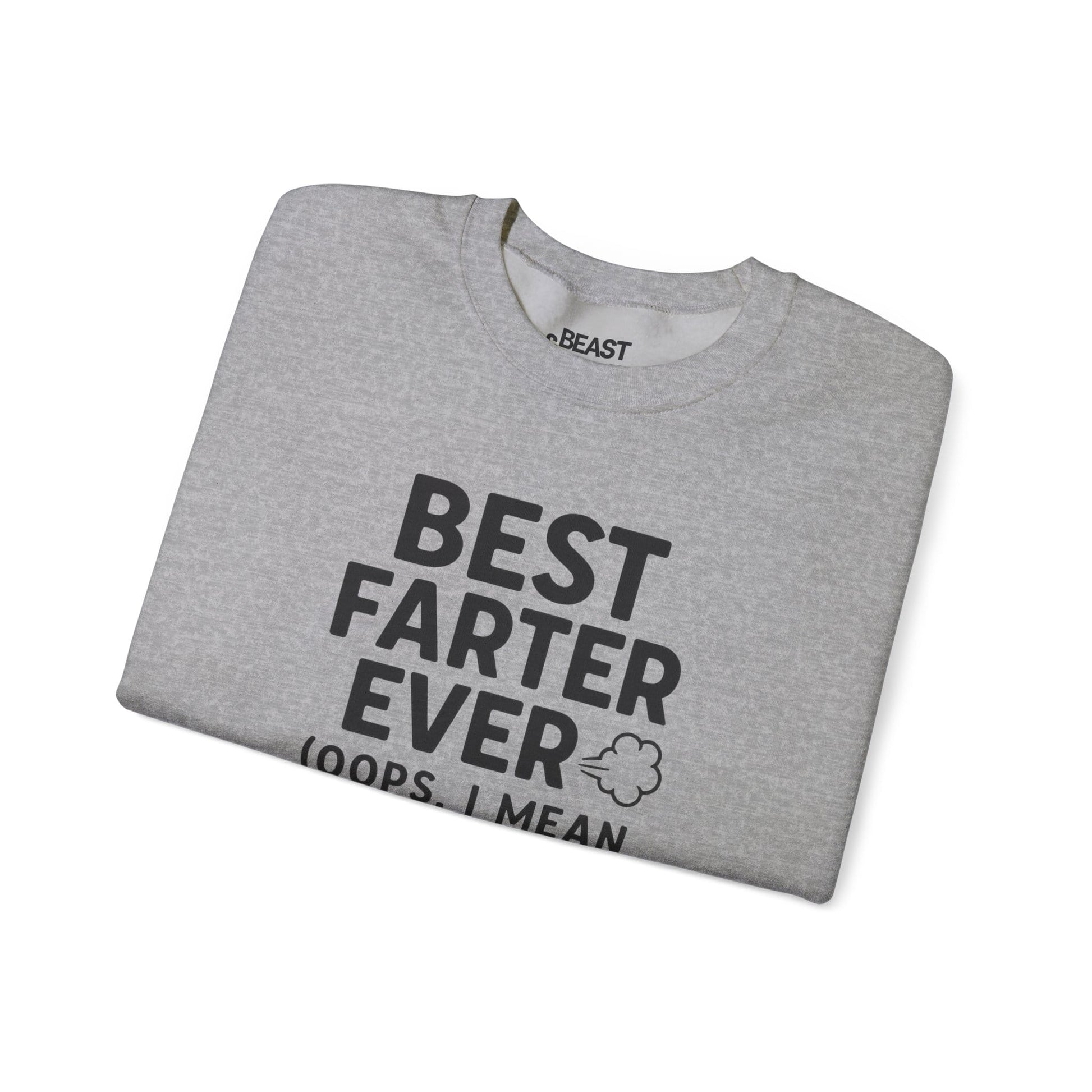 best farter ever sweatshirt lifestyle shot showing bold print quality