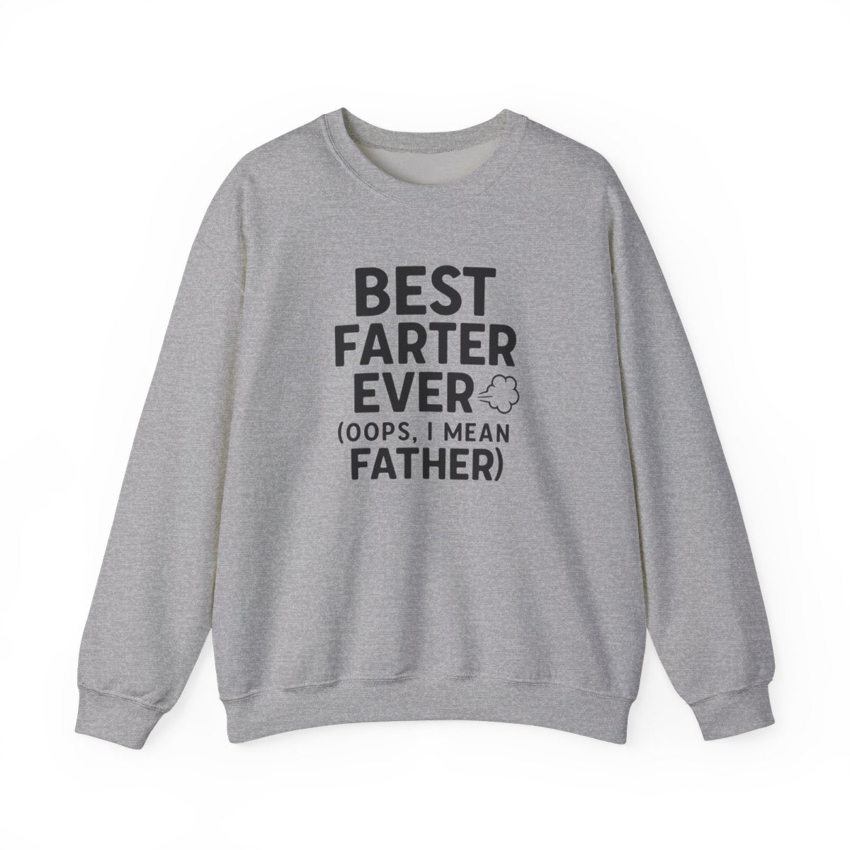 Best Farter Ever Sweatshirt | Funny Dad Gift | Sizes S-5XL - funny sweatshirt by Cheeky Business