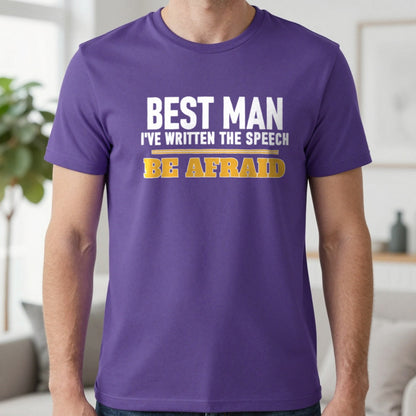 Best Man I've Written The Speech Be Afraid Stag Do T-Shirt & Sweatshirt in Purple, worn, our photo