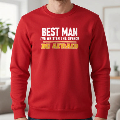 Best Man I've Written The Speech Be Afraid Stag Do T-Shirt & Sweatshirt in Red, worn, our photo