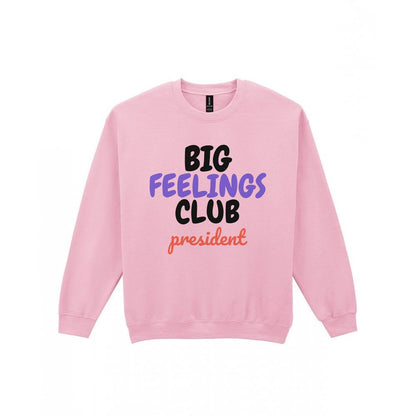 Big Feelings Club President Mum Sweatshirt & T-Shirt Sweatshirt in Light Pink