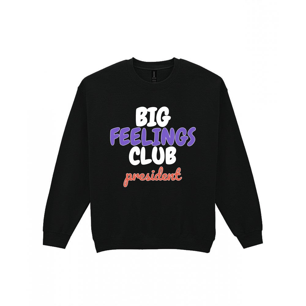 Big Feelings Club President Mum Sweatshirt & T-Shirt Sweatshirt in Black