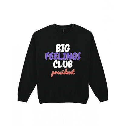 Big Feelings Club President Mum Sweatshirt & T-Shirt Sweatshirt in Black