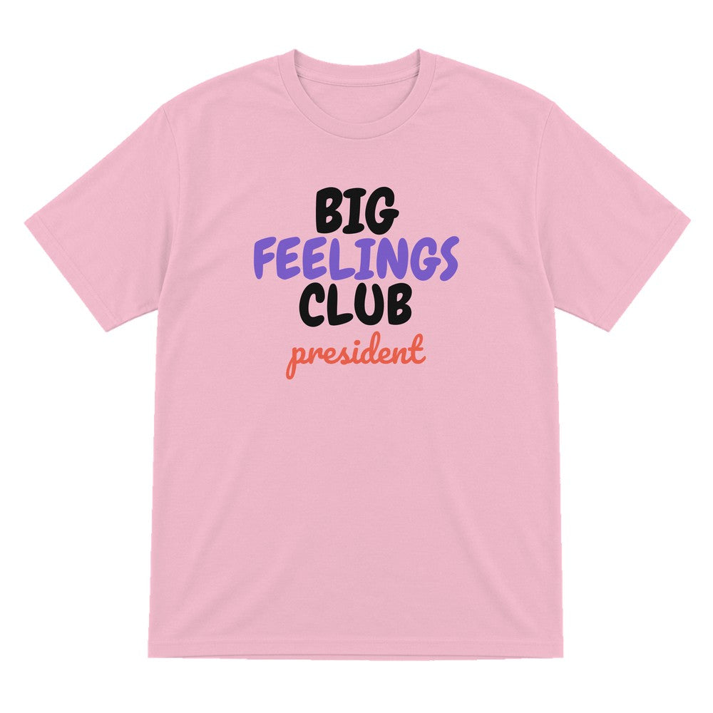 Big Feelings Club President Mum Sweatshirt & T-Shirt T-Shirt in Light Pink