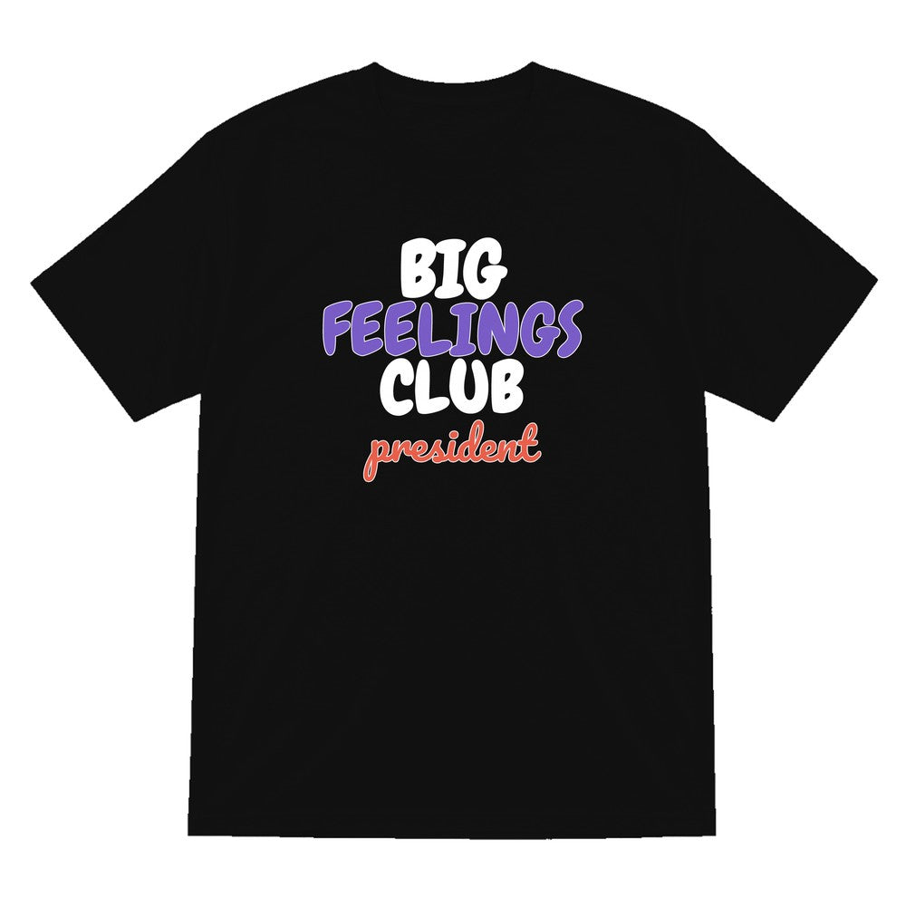 Big Feelings Club President Mum Sweatshirt & T-Shirt T-Shirt in Black
