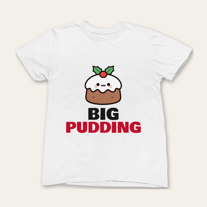 Big Pudding & Little Pudding Christmas matching set grown-up t-shirt