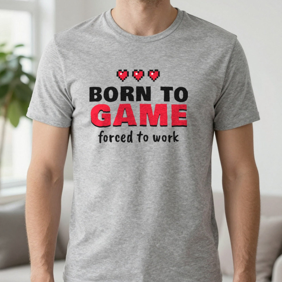 Born To Game Forced To Work Funny Gaming T-Shirt & Sweatshirt in Sport Grey (T-Shirt), worn, our photo