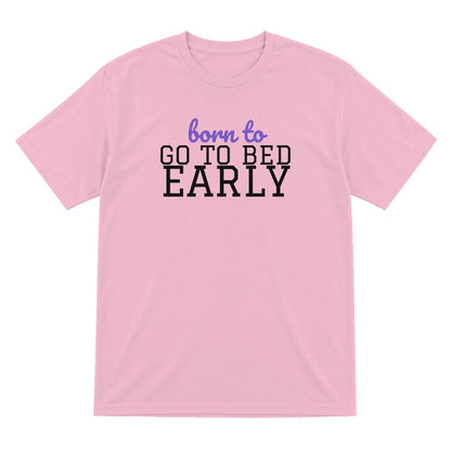 Born To Go To Bed Early Mum Sweatshirt & T-Shirt T-Shirt in Light Pink
