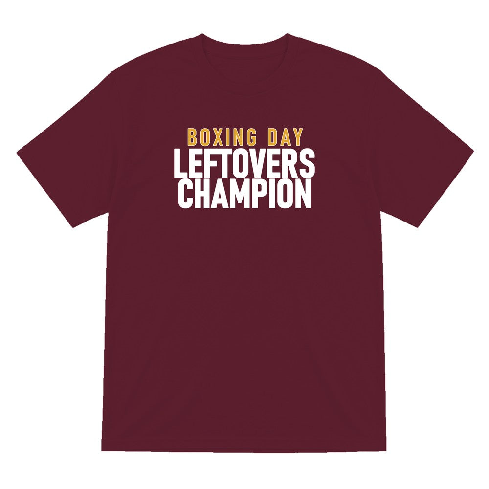 Boxing Day Leftovers Champion Funny Christmas Jumper & T-Shirt T-Shirt in Maroon