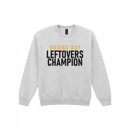 Boxing Day Leftovers Champion Funny Christmas Jumper & T-Shirt Sweatshirt in Sport Grey