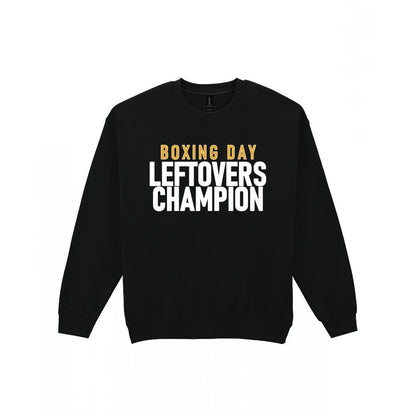 Boxing Day Leftovers Champion Funny Christmas Jumper & T-Shirt Sweatshirt in Black