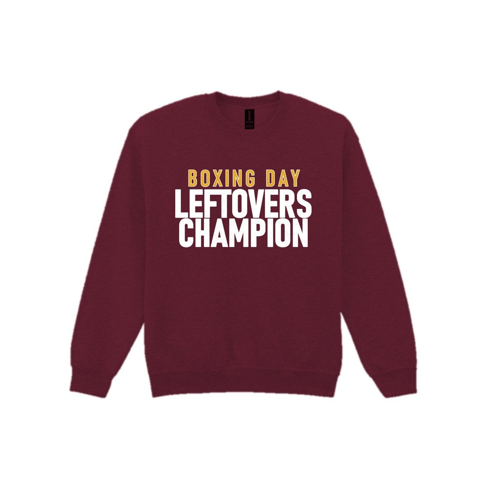 Boxing Day Leftovers Champion Funny Christmas Jumper & T-Shirt Sweatshirt in Maroon