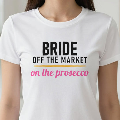 Bride Off The Market On The Prosecco Hen Do T-Shirt & Sweatshirt close-up