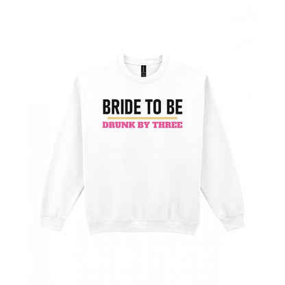 Bride To Be Drunk By Three Hen Do T-Shirt & Sweatshirt Sweatshirt in White