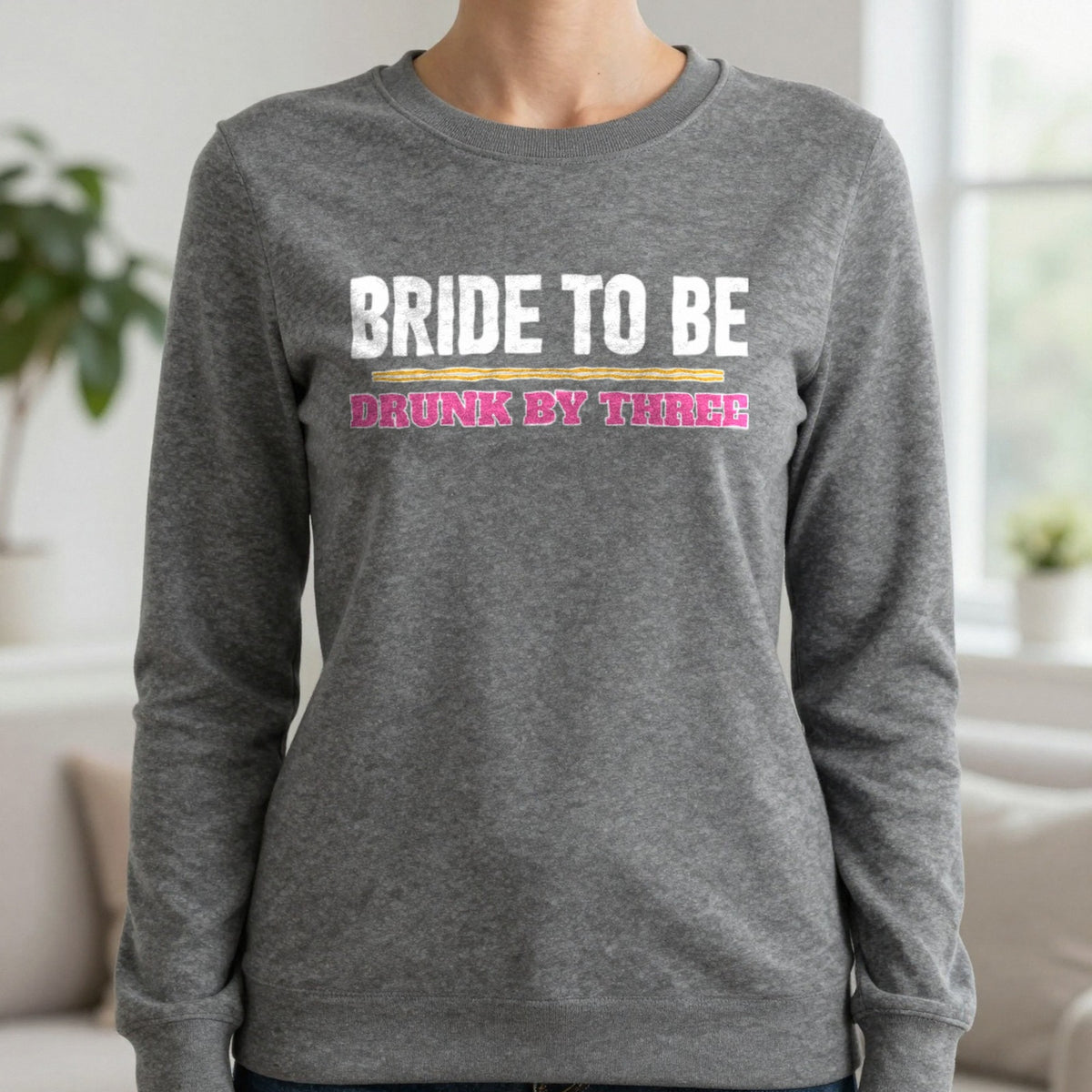 Bride To Be Drunk By Three Hen Do T-Shirt & Sweatshirt in Charcoal, worn, our photo