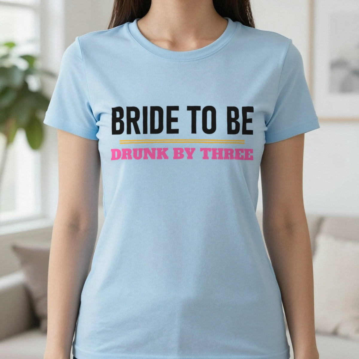 Bride To Be Drunk By Three Hen Do T-Shirt & Sweatshirt in Light Blue, worn, our photo