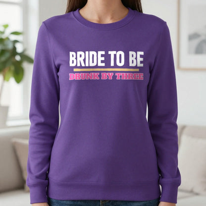 Bride To Be Drunk By Three Hen Do T-Shirt & Sweatshirt in Purple, worn, our photo