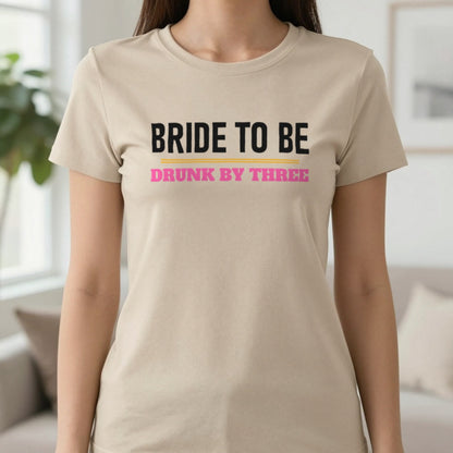 Bride To Be Drunk By Three Hen Do T-Shirt & Sweatshirt in Sand, worn, our photo