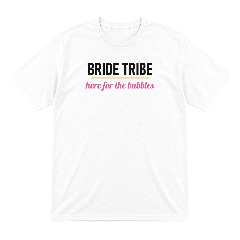 Bride Tribe Here For The Bubbles Hen Do T-Shirt & Sweatshirt T-Shirt in White