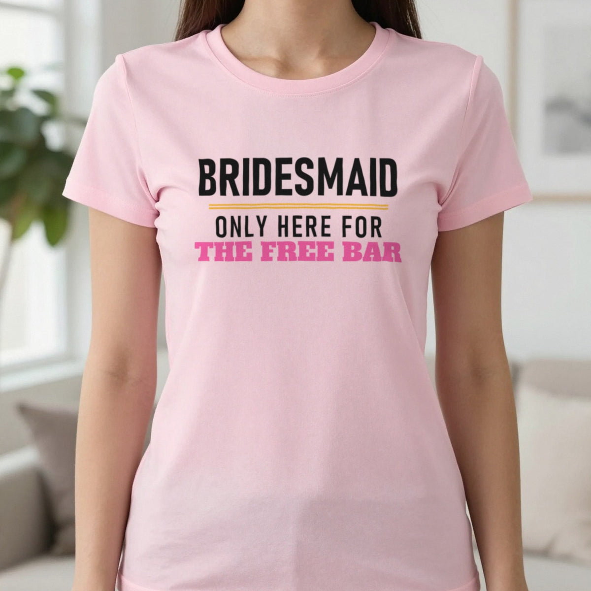 Bridesmaid Only Here For The Free Bar Hen Do T-Shirt & Sweatshirt in Light Pink, worn, our photo