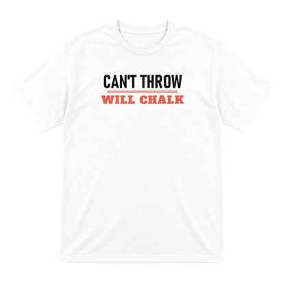 Cannot Throw Will Chalk Funny Darts T-Shirt & Sweatshirt T-Shirt in White
