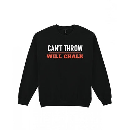 Cannot Throw Will Chalk Funny Darts T-Shirt & Sweatshirt Sweatshirt in Black