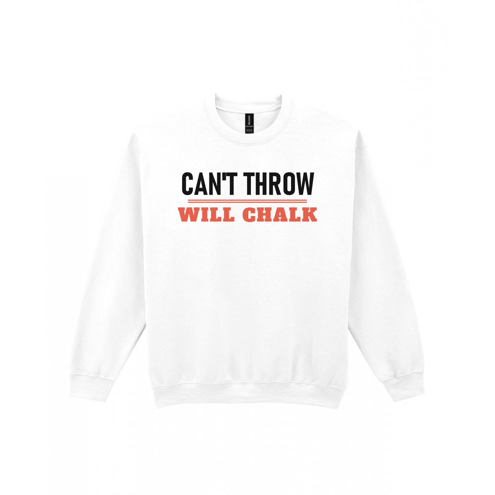 Cannot Throw Will Chalk Funny Darts T-Shirt & Sweatshirt Sweatshirt in White
