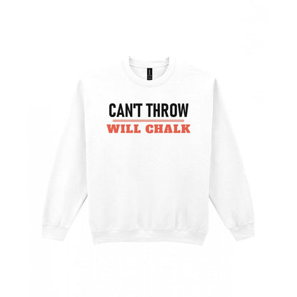 Cannot Throw Will Chalk Funny Darts T-Shirt & Sweatshirt Sweatshirt in White