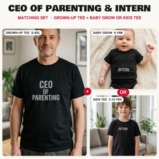 CEO of Parenting & Intern matching set: grown-up tee with baby grow or kids tee