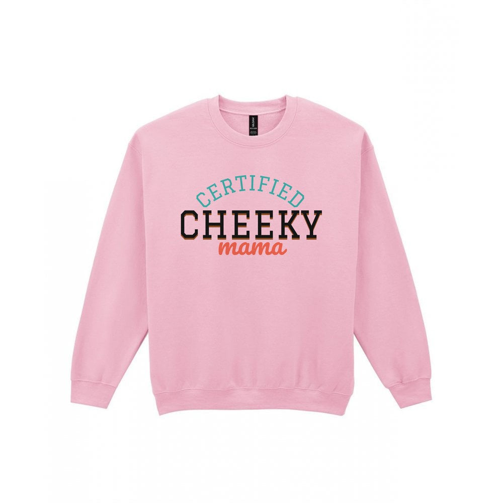 Certified Cheeky Mama Mum Sweatshirt & T-Shirt Sweatshirt in Light Pink