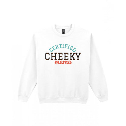 Certified Cheeky Mama Mum Sweatshirt & T-Shirt Sweatshirt in White