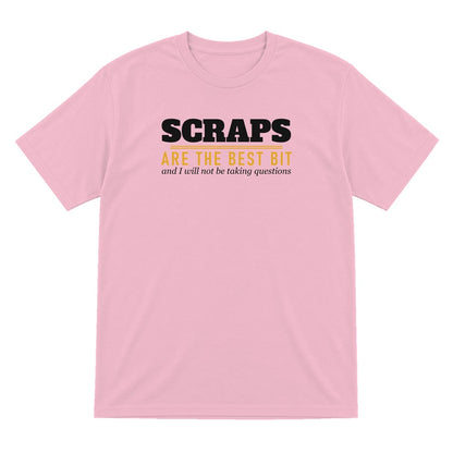Scraps Are The Best Bit Funny Food T-Shirt & Sweatshirt T-Shirt in Light Pink