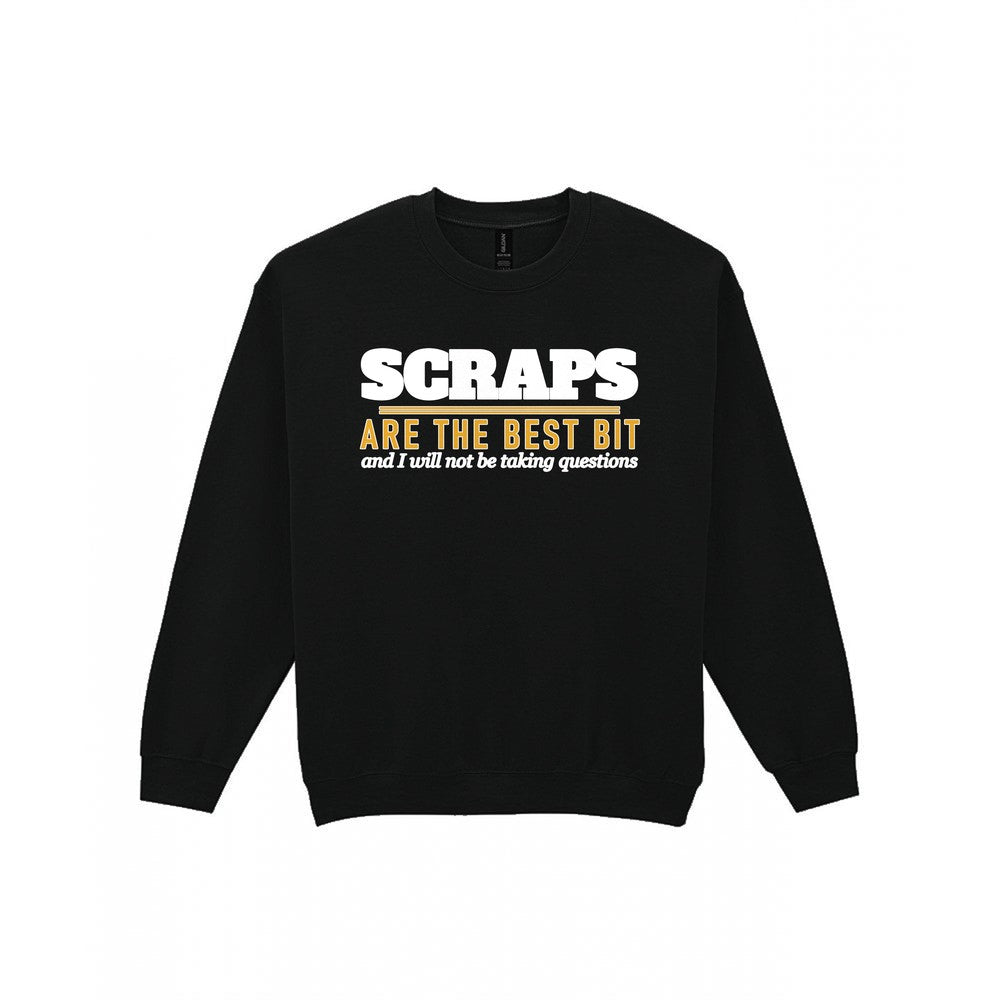 Scraps Are The Best Bit Funny Food T-Shirt & Sweatshirt Sweatshirt in Black