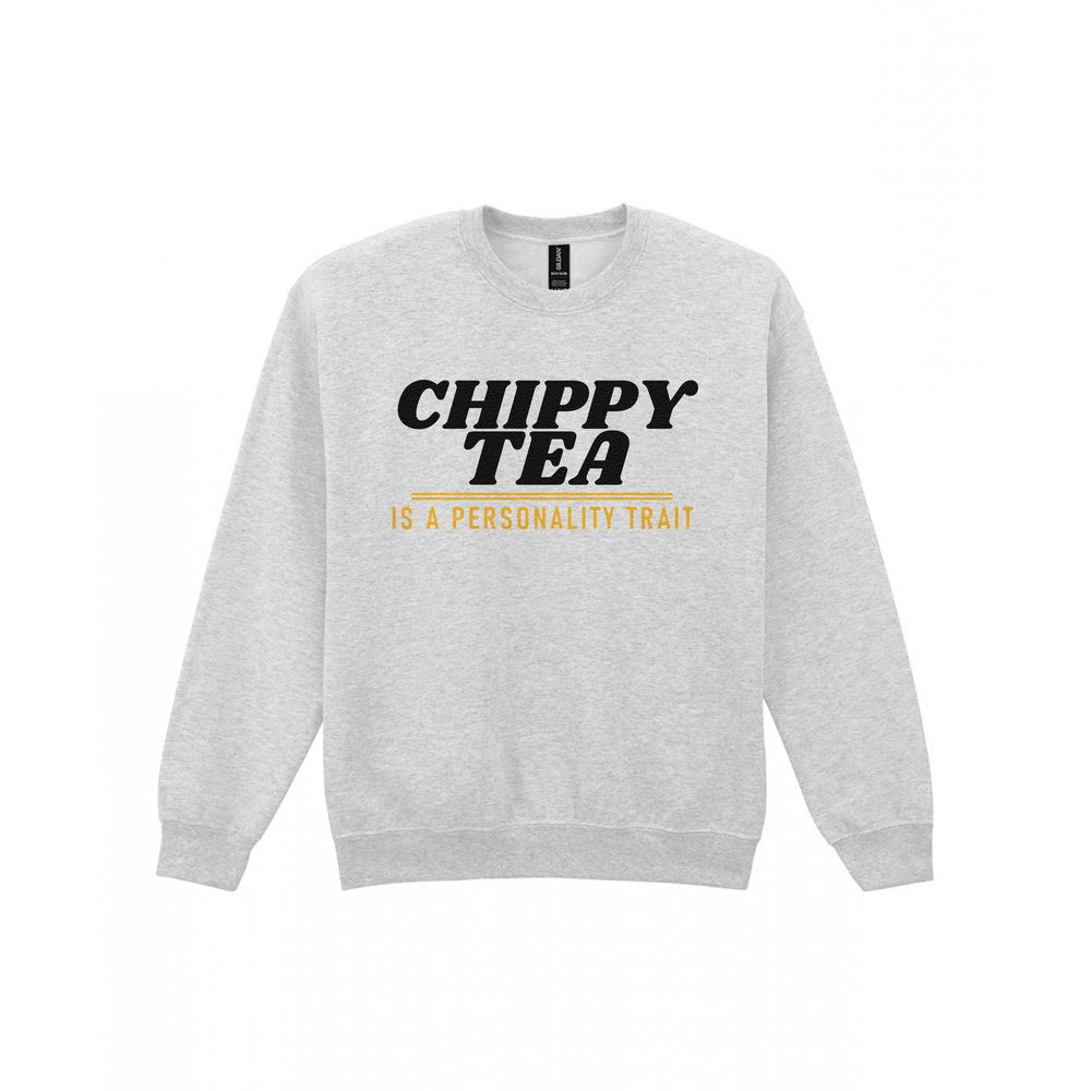 Chippy Tea Is A Personality Trait Funny Food T-Shirt & Sweatshirt Sweatshirt in Sport Grey