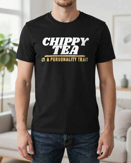Chippy Tea Is A Personality Trait Funny Food T-Shirt & Sweatshirt worn