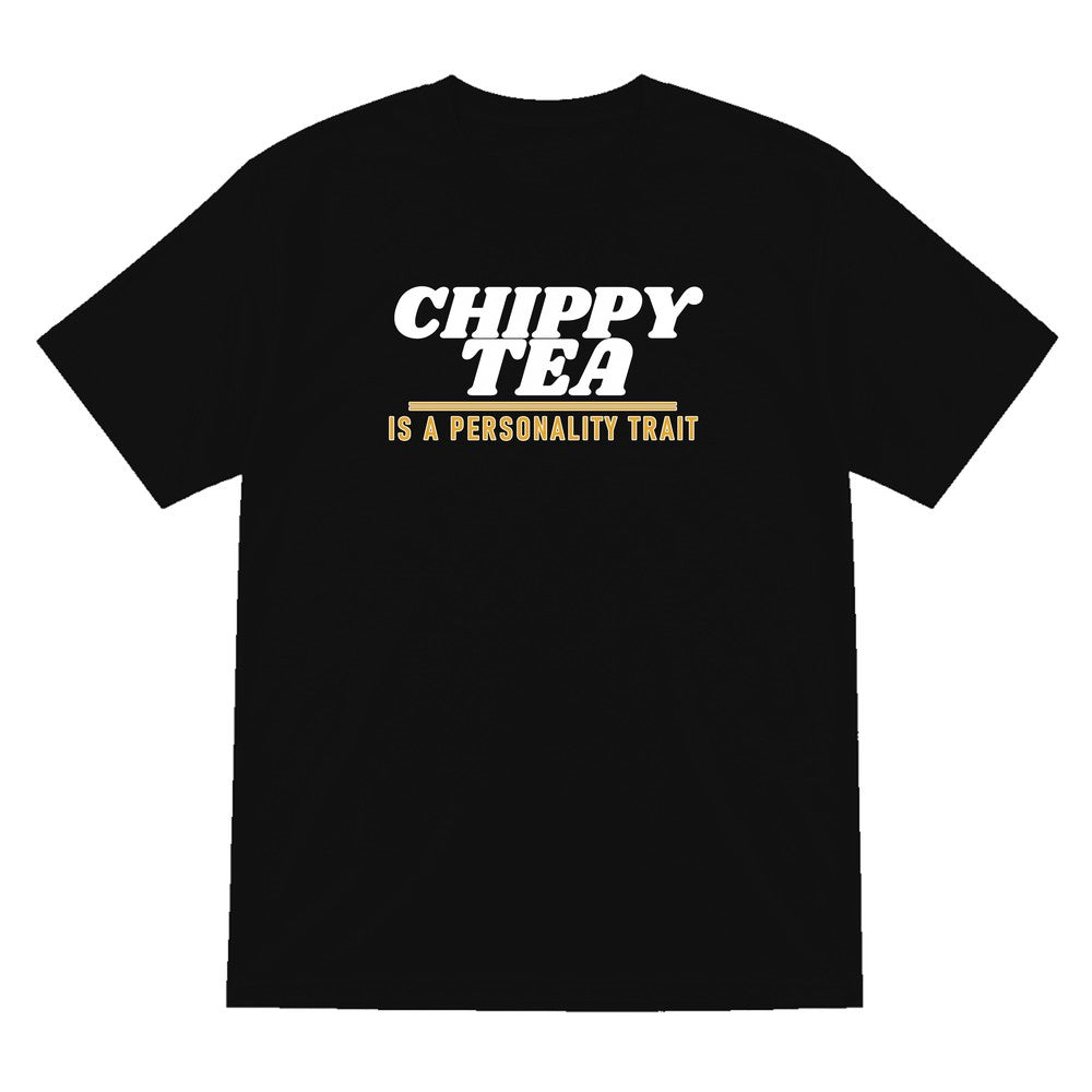 Chippy Tea Is A Personality Trait Funny Food T-Shirt & Sweatshirt T-Shirt in Black