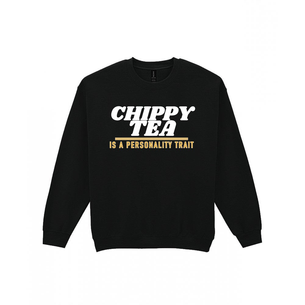 Chippy Tea Is A Personality Trait Funny Food T-Shirt & Sweatshirt Sweatshirt in Black