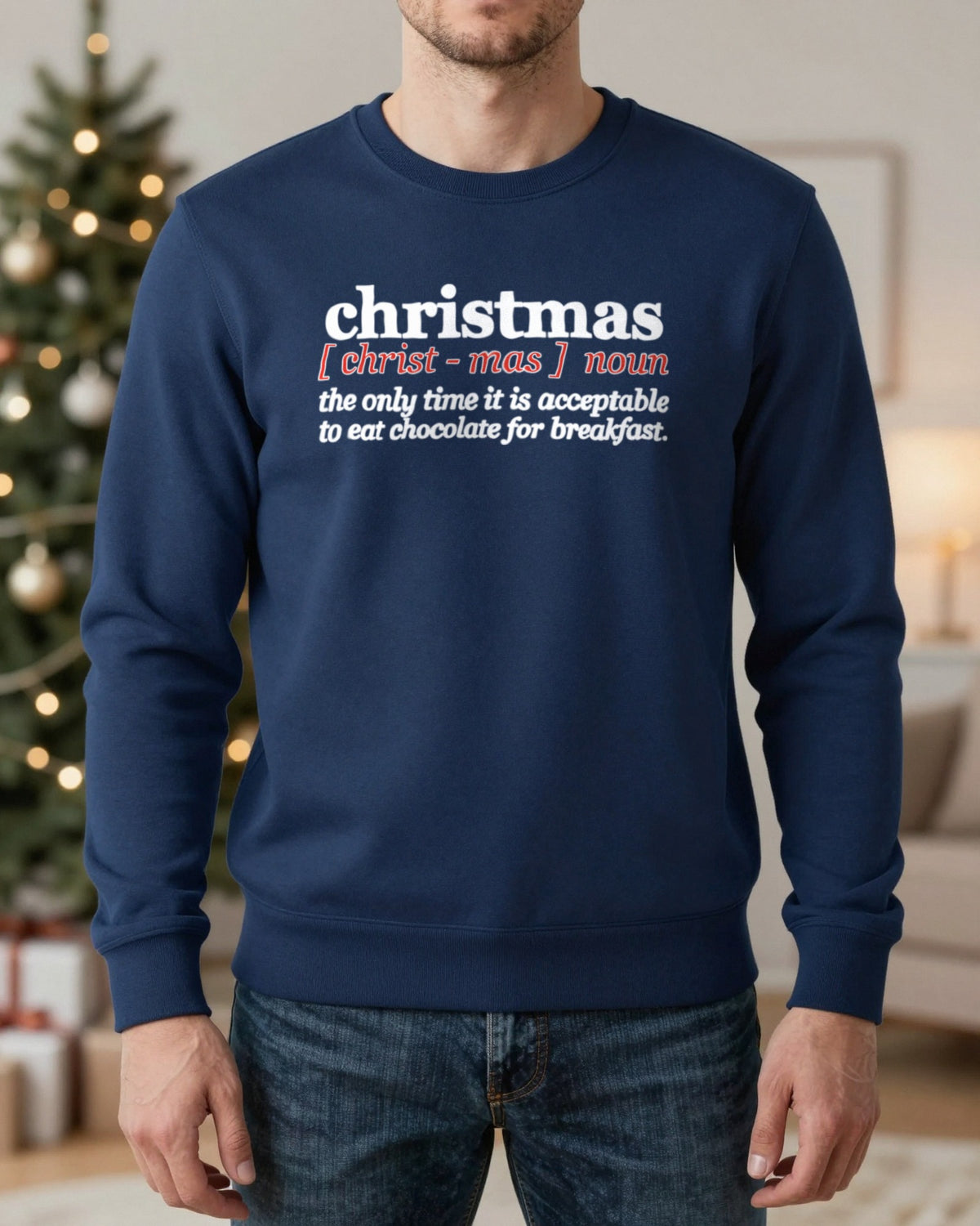 Chocolate For Breakfast Christmas Definition Funny Christmas Jumper & T-Shirt worn