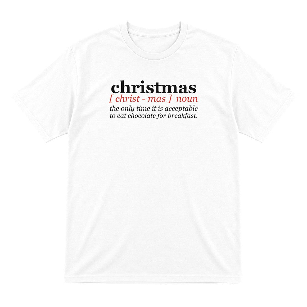 Chocolate For Breakfast Christmas Definition Funny Christmas Jumper & T-Shirt T-Shirt in White
