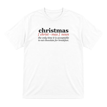 Chocolate For Breakfast Christmas Definition Funny Christmas Jumper & T-Shirt T-Shirt in White