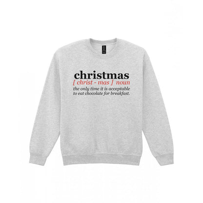 Chocolate For Breakfast Christmas Definition Funny Christmas Jumper & T-Shirt Sweatshirt in Sport Grey